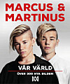 Marcus & Martinus senaste bok 'V&aring;r v&auml;rld'.
