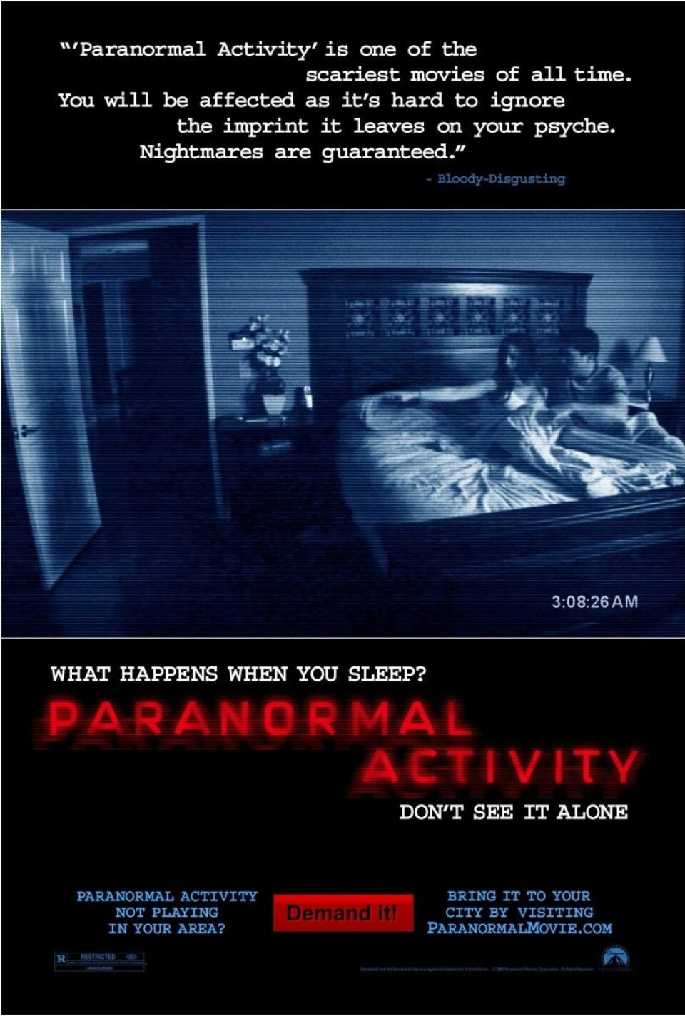 Paranormal Activity (2007): Ett par flyttar in i ett nytt hem. Plötsligt upptäcker de att något läskigt pågår under nätterna. (Det finns flera Paranormal Activity-filmer!)